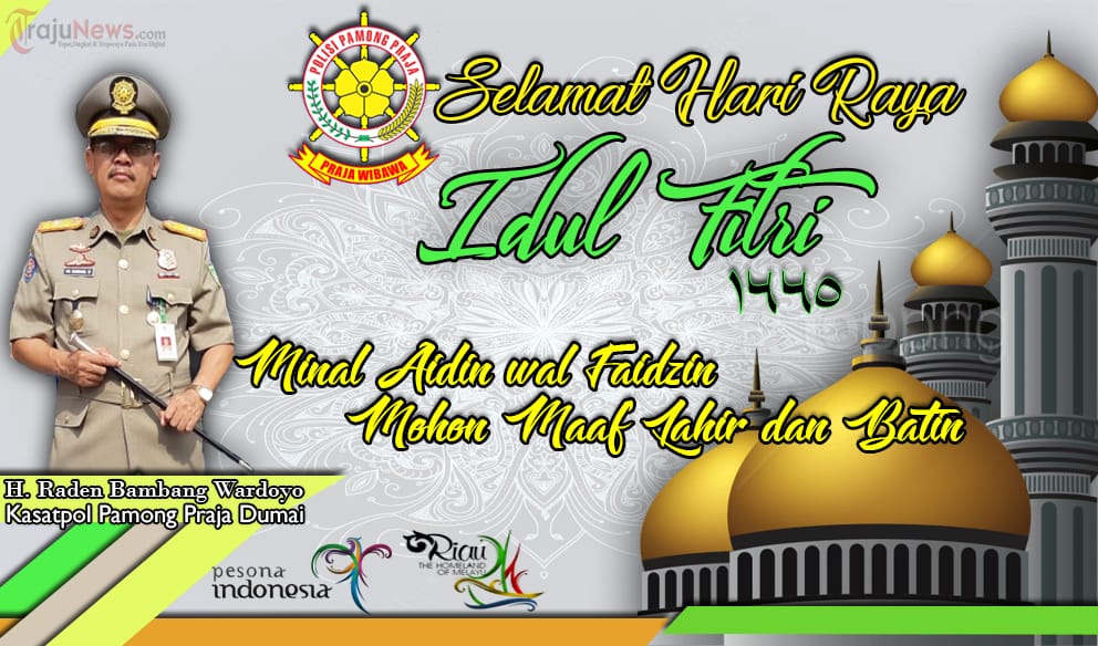Kasatpol PP Dumai Mengucapkan Selamat Aidil Fitri 1440 H
