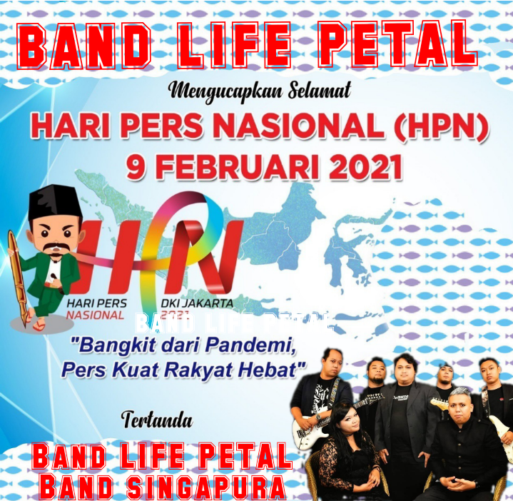 Band Life Petal Mengucapkan Hari Pers Nasional 2021