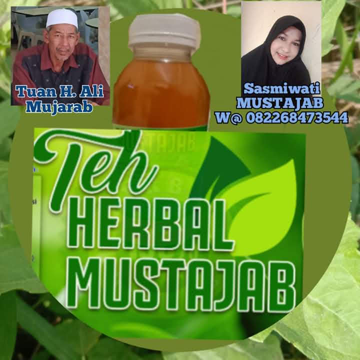 Minum Teh Mustajab Rasakan Khasiatnya Luar Biasa