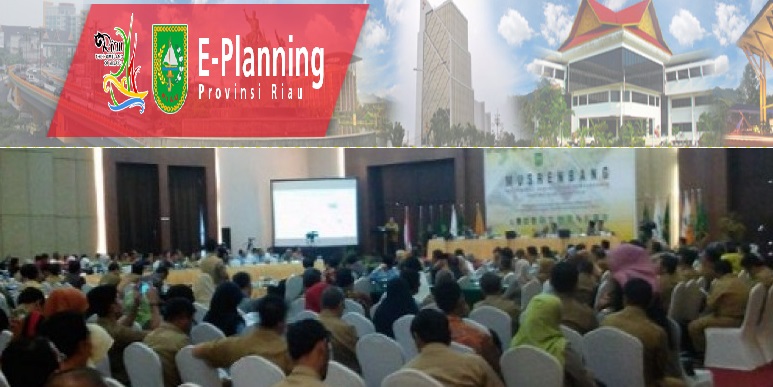 Musrembang Riau 2016 berbasis elektronik E-Planning dan E-Government