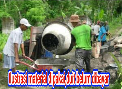 Material telah terpakai tetapi belum dibayar, kontraktor diduga Kabur